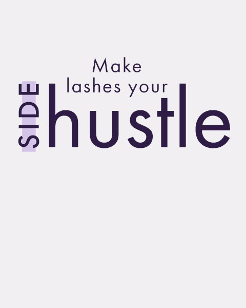 Make lashes your side hustle
