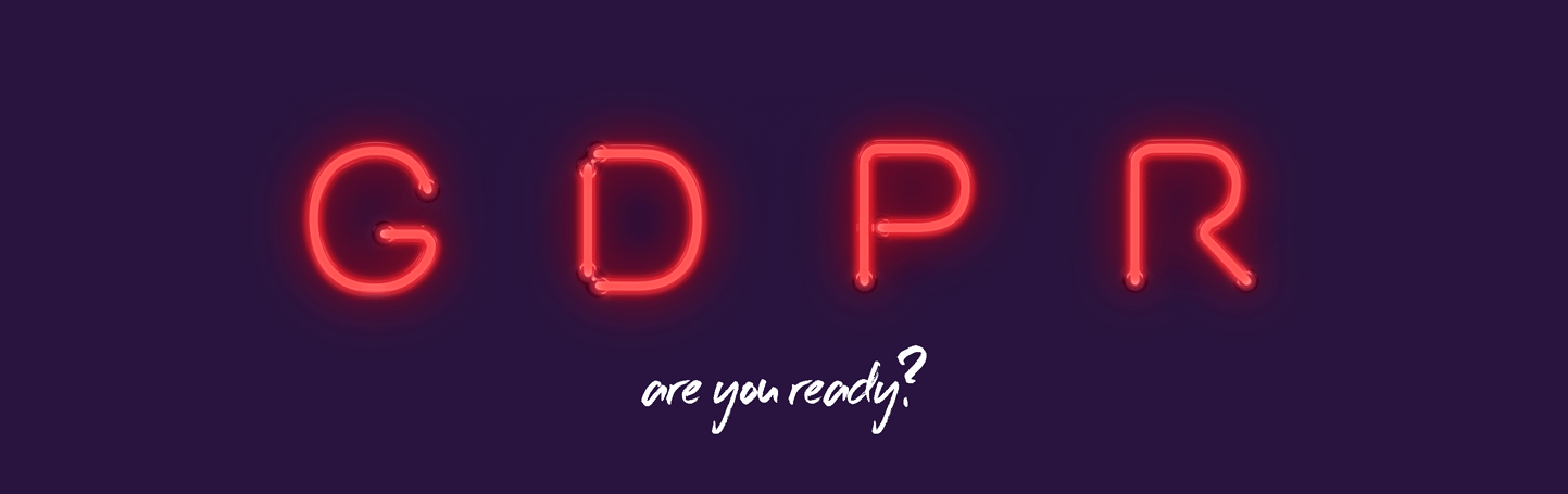 GDPR Is Coming, Are You Ready?