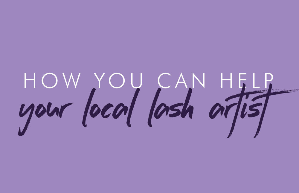 Coronavirus: How You Can Support Your Local Lash Artist
