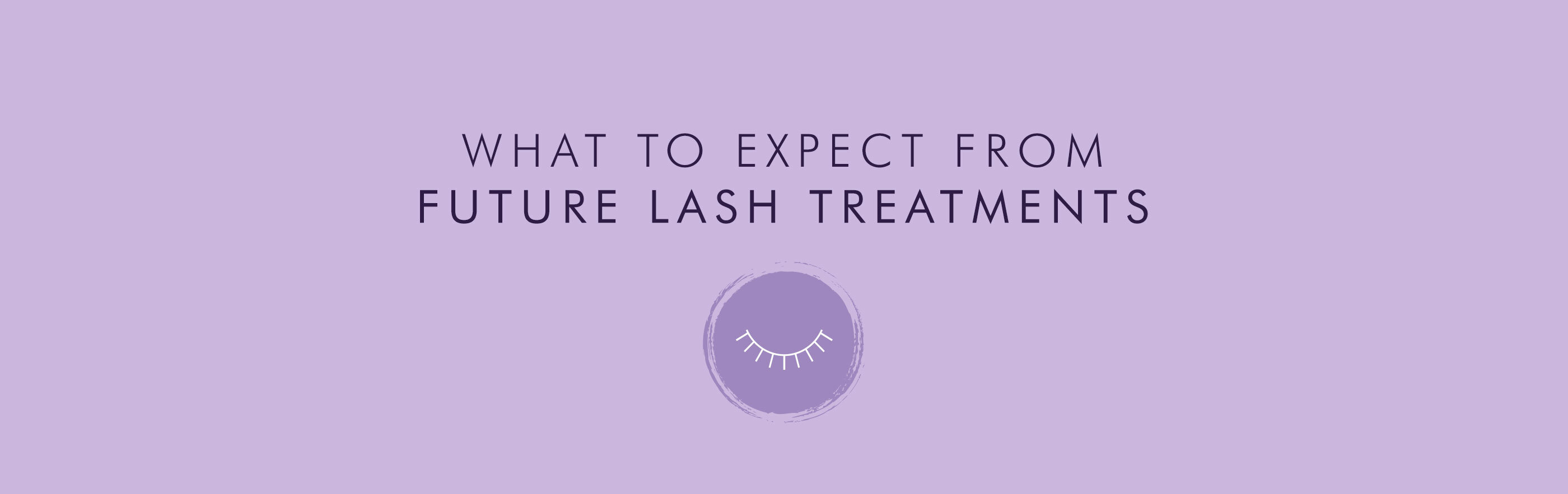 What To Expect From Future Lash Treatments